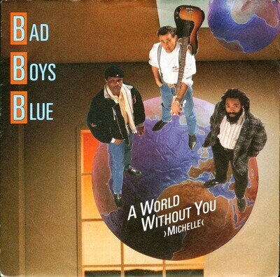Bad Boys Blue - A World Without You Michelle - Used Vinyl Recor - J5783z