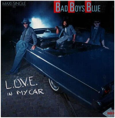 Bad Boys Blue L.O.V.E. In My Car Vinyl 12" Single Coconut 45 RPM
