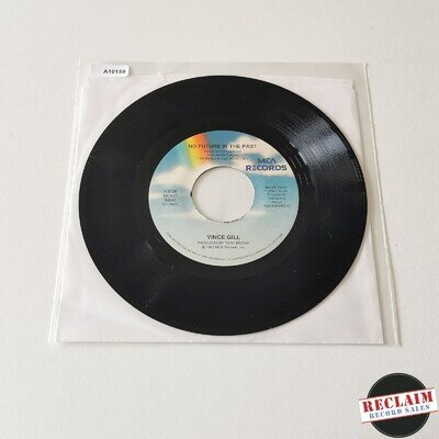 vince gill - no future in the past 7" vinyl record VG+