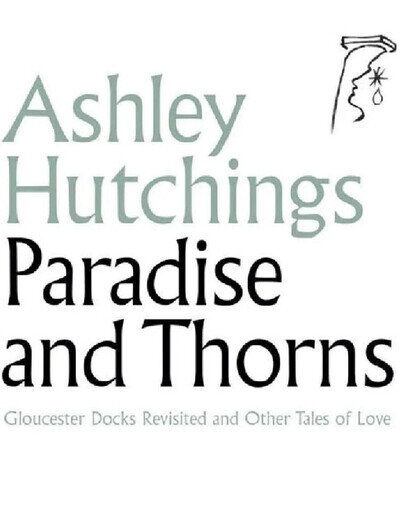 2 x Vinyl LP: Ashley Hutchings – Paradise And Thorns (2018) FOLK NEW