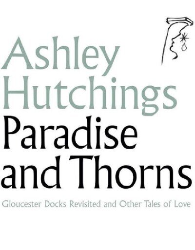 Ashley Hutchings – Paradise And Thorns RECORD