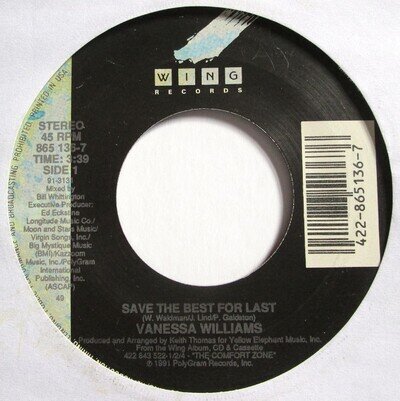 Vanessa Williams - 7" U.S 45 - Save The Best For Last - Wing - 865 136-7 - VG/M
