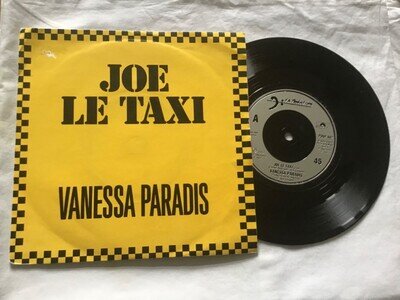 VANESSA PARADIS - JOE LE TAXI 7” SINGLE - 1987 FRENCH POLYDOR