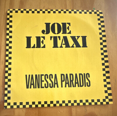 Vanessa Paradis - Joe le Taxi 7" Vinyl Single 45 RPM Polydor 1988 POSP 902