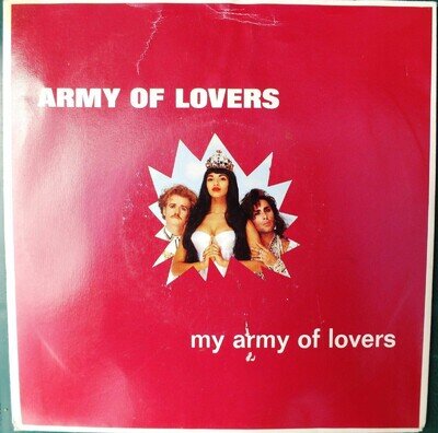 ARMY OF LOVERS. MY ARMY OF LOVERS / SCORPIO RISING. 7" SINGLE CatNo: SON13.