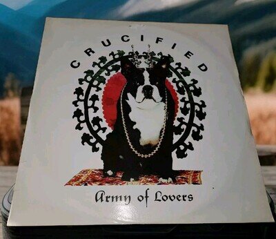 Army Of Lovers Crucified 12 Inch Single Vgc Play Tested Vinyl 1992 China Record