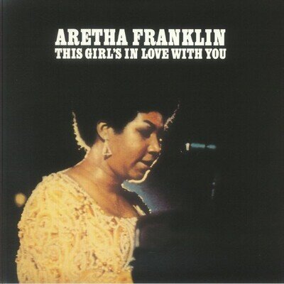 FRANKLIN, Aretha - This Girl's In Love With You - Vinyl (gatefold LP)