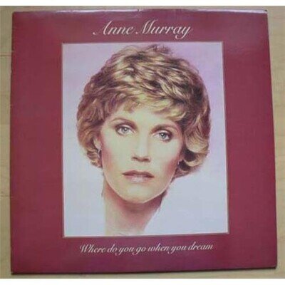 ANNE MURRAY WHERE DO YOU GO WHEN YOU DREAM LP 1981 WITH INNER SLEEVE UK