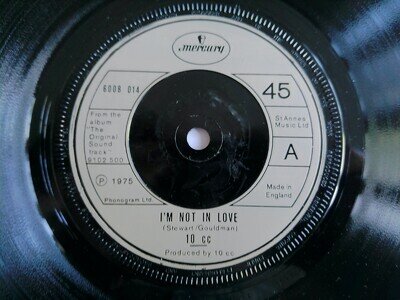 10cc - I'M NOT IN LOVE 1975 7" VINYL SINGLE. 6008014.