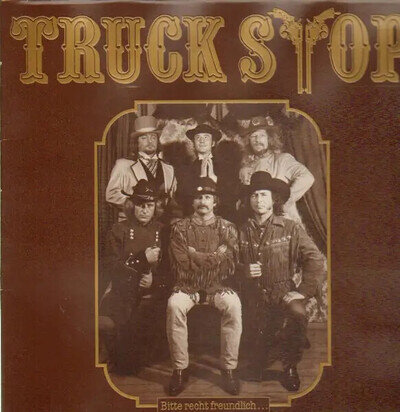 Truck Stop Bitte Recht Freundlich... Gatefold Near Mint Nature Vinyl LP