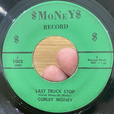 CURLEY MONEY Last Truck Stop 45 MONEY Private Trucker Country Bopper C&W VG*