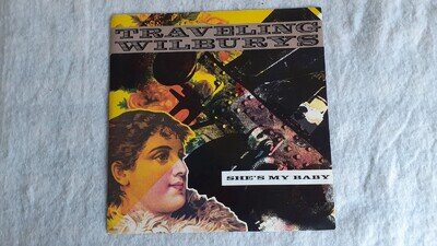 TRAVELING WILBURYS "SHE'S MY BABY" VINYL 7" SINGLE RECORDS