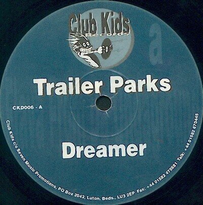Trailer Parks - Dreamer / Drop A House On That Bitch (12")