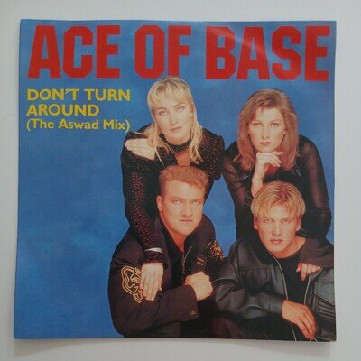 Ace Of Base - Don't Turn Around (The Aswad Mix) (VINYL)