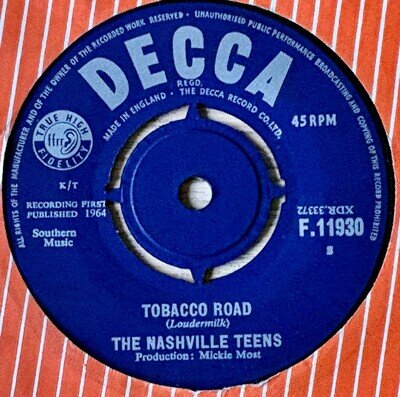 THE NASHVILLE TEENS TOBACCO ROAD 7" DECCA (1964) EX BEAT ROCK ENGLAND