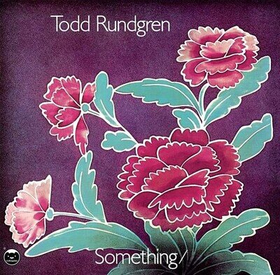Todd Rundgren | Something / Anything (50th Anniversary Edition) |