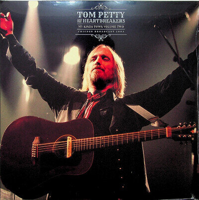Tom Petty And The Heartbreakers My Kinda Town Volume Two Chicago Broadcast NEW &