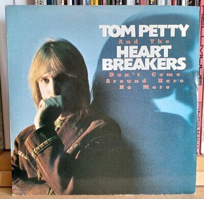 (46) Tom Petty And The Heartbreakers - Don't Come Around Here No More 7"