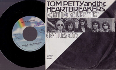 TOM PETTY AND THE HEARTBREAKERS : DON'T DO ME LIKE THAT : UNKNOWN FOREIGN 7"+P/S