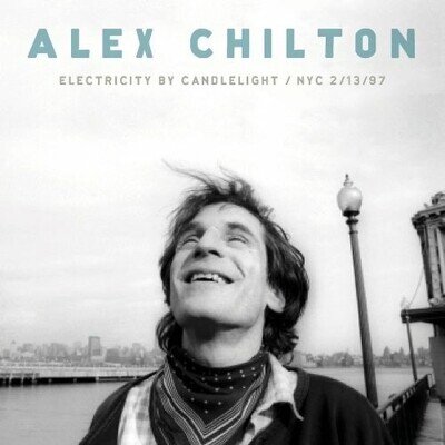 Alex Chilton - Electricity By Candlelight NYC [New & Sealed] 12" Vinyl