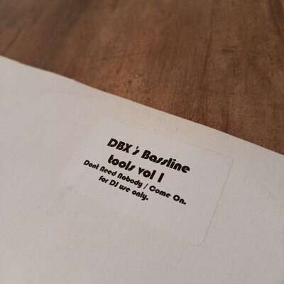 DBX Don't Need Nobody Come On 12" Bassline Tools Vol.1 Speed Garage