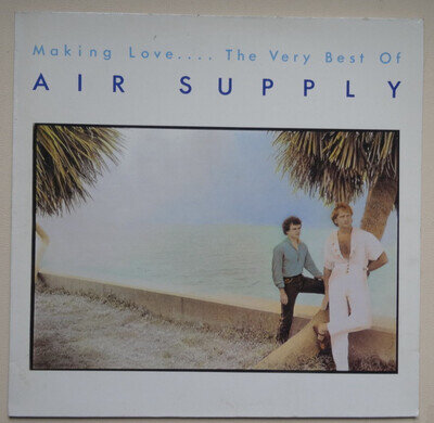 AIR SUPPLY MAKING LOVE THE VERY BEST OF AIR SUPPLY 12# VINYL LP 205545 1983
