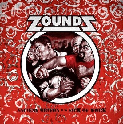Zounds Ancient Briton B/W Sick of Work 7" vinyl UK Overground 2013 7" in pic