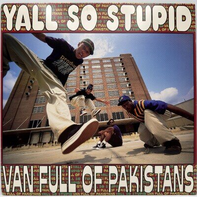 Yall So Stupid - Van Full Of Pakistans - 1993 US First Pressing - Excellent