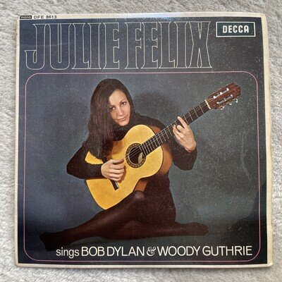 JULIE FELIX-SINGS BOB DYLAN & WOODY GUTHRIE Vinyl, 7", 45 RPM, EP, Mono