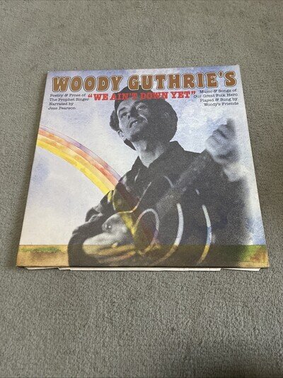 JESS PEARSON WITH WOODY'S FRIENDS. " WOODY GUTHRIE'S WE AIN'T DOWN YET " LP US