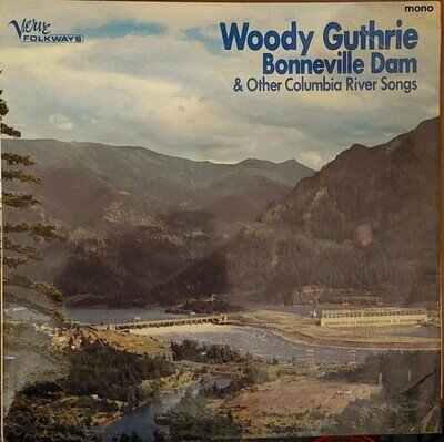 Woody Guthrie - Bonneville Dam & Other Columbia River Songs (LP) (Very Good Plus