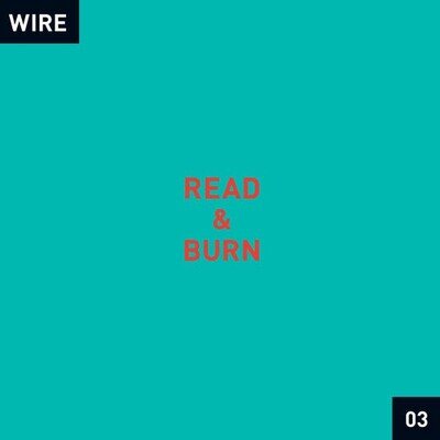 Wire : Read & Burn 03 + - (RSD 2026) VINYL 12" Album (2026) ***NEW***