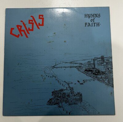 Crisis : Hymns Of Faith UK 1980 12" vinyl LP VG+/VG+ A1/B1 1st press w/inner