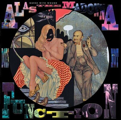 Nurse With Wound Alas the Madonna Does Not Function (Vinyl) 12" EP Picture Disc
