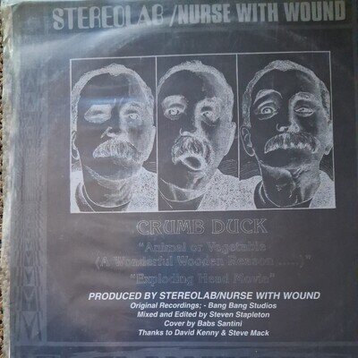 STEREOLAB/NURSE WITH WOUND "CRUMB DUCK" 10" VINYL ANIMAL OR VEGETABLE+1