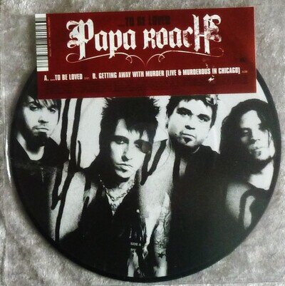 RARE~EX+ PAPA ROACH~TO BE LOVED~2006 GEFFEN UK PICTURE 45~NU METAL~ALTERNATIVE