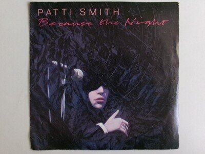 PATTI SMITH BECAUSE THE NIGHT ARISTA ARIST 513 NEW WAVE