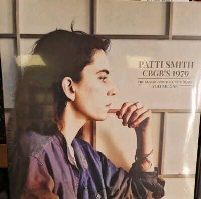 Patti Smith : CBGB's 1979: The Classic New York Broadcast - Volumes 1 & 2, 12"