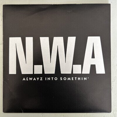 N.W.A - Alwayz Into Somethin' - 7" Vinyl Record Ruthless Records BRW 238