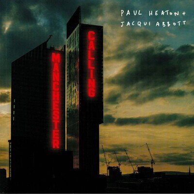 HEATON, Paul & JACQUI ABBOTT - Manchester Calling - HEAVYWEIGHT VINYL 2XLP