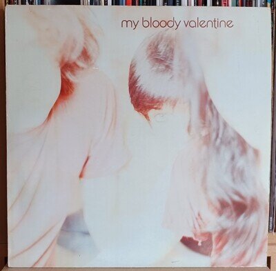 (34) My Bloody Valentine - Isn't Anything LP
