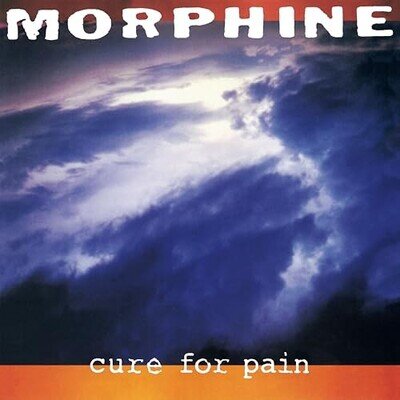 Morphine - Cure For Pain (Rocktober) [VINYL]