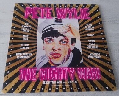 Pete Wylie/The Mighty Wah! - Teach Yself Wah! A Best Of (2 x vinyl LP) Nr Mint