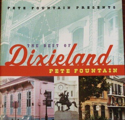 Pete Fountain - Pete Fountain Presents The Best Of Dixieland: Pete Fountain (...