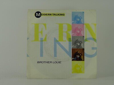 MODERN TALKING BROTHER LOUIE (4) (11) 2 Track 7" Single including Picture Sleeve