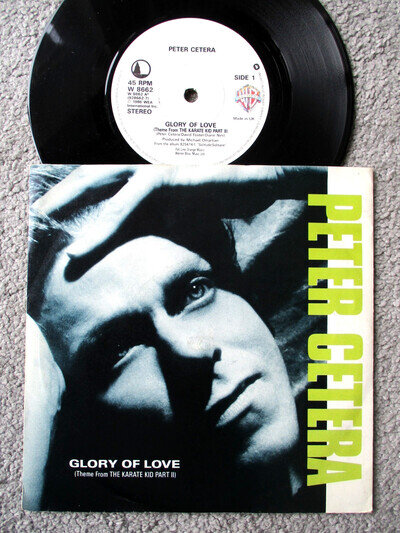 PETER CETERA - GLORY OF LOVE / ON THE LINE Original UK 7'' vinyl Near Mint