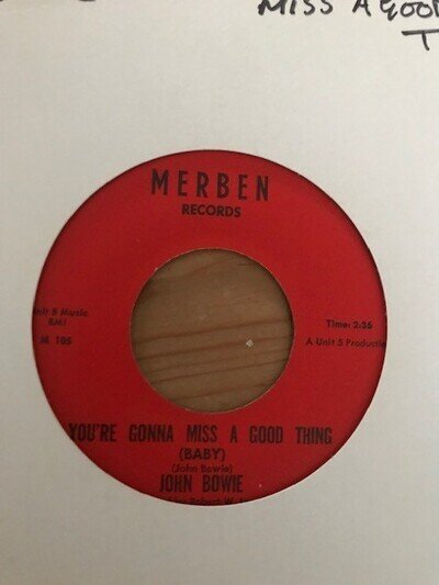 john bowie your gonna miss a good thing 100% original northern soul.