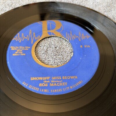 Bob Mackey 7” 45: Shonuff Miss Brown/ I Must Be A Fool. US 1962. R Record Label