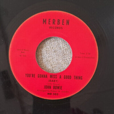 John Bowie - You're Gonna Miss A Good Thing (Baby) 7" 45 RPM MR-503