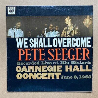 PETE SEEGER WE SHALL OVERCOME LP 1963 MONO WITH ORANGE LABEL(LIGHT USE ALL ROUND